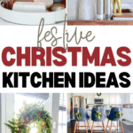 A collage showcasing festive Christmas kitchen decor: a star-shaped ornament, gingerbread men cookie garland, candles, a reindeer-themed container, greenery accents in the kitchen, and a wreath on the door. Text reads "Festive Christmas Kitchen Ideas.