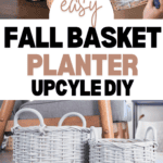 A collage showcases an Easy Upcycled Basket Planters DIY project. The top images depict wicker baskets, one being painted gray. The bottom reveals two finished gray wicker baskets. The text reads "Easy Fall Basket Planter Upcycle DIY" with a website link at the bottom.