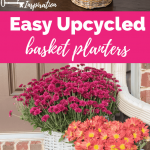 The image illustrates a step-by-step project for creating Easy Upcycled Basket Planters. The top part displays two empty woven baskets, while the bottom part shows the completed project: white-painted baskets filled with vibrant pink and orange flowers. Text reads "Easy Upcycled Basket Planters" from "Keys to Inspiration.