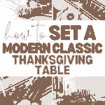 A collage of images showing a modern classic Thanksgiving table setting. Featured are neutral-toned decorations with pumpkins, greenery, and gold accents. Plates, glassware, and cutlery are arranged with a DIY "GIVE THANKS" welcome sign. Text reads, "How to Set a Modern Classic Thanksgiving Table.