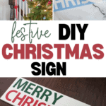 Collage showing steps for making a festive DIY Christmas sign, perfect for the 25 Days of Christmas Crafts. Includes a finished "Merry Christmas" sign on a mantle, painting process with brushes and stencil, and completed sign on a wooden floor.