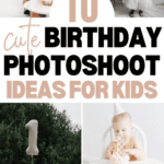 A collage of children posing for cute birthday photoshoot ideas. One holds a cupcake, another wears a fluffy dress with giant balloons. Below, a child stands with a large balloon shaped like '1' and a baby reaches for food in a high chair. Text reads "10 Cute Birthday Photoshoot Ideas for Kids.