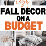 A collage of cozy fall home decor, showcasing a chair with a plaid blanket, a shelf with pumpkins, a table with a greenery centerpiece, and more. Perfect for creating a cozy family space on a budget. Text reads, "Cozy Fall Decor on a Budget." Website: christeneholderhome.com.