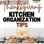 A collage image with Thanksgiving kitchen organization tips showcases a cooked turkey on a platter, a festive table setting, and organized kitchen drawers with utensils, perfectly illustrating how organizing your kitchen for Thanksgiving can transform the holiday experience. Text reads "Thanksgiving Kitchen Organization Tips.